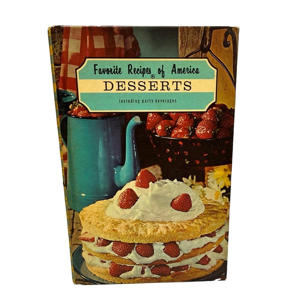 Vintage Favorite Recipes Of America - Desserts Vol 1 (1968) Cookbook 384 Pages